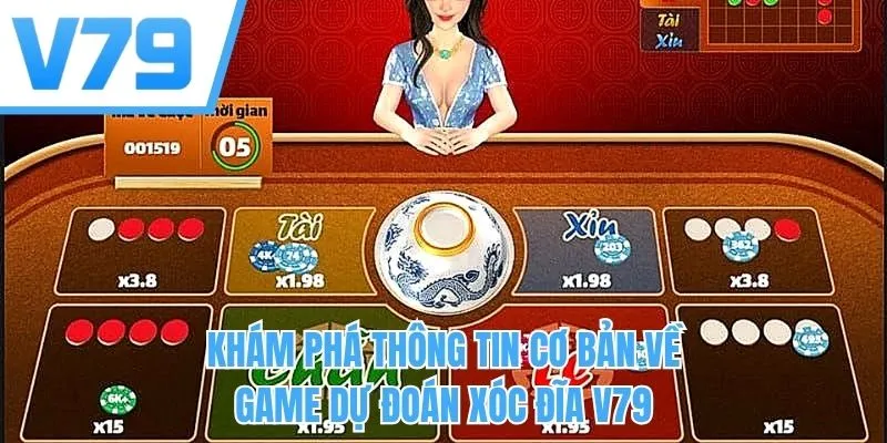 Khám phá thông tin cơ bản về game dự đoán xóc đĩa V79