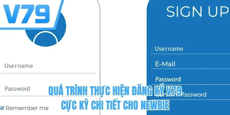 Quá trình thực hiện đăng ký V79 cực kỳ chi tiết cho newbie